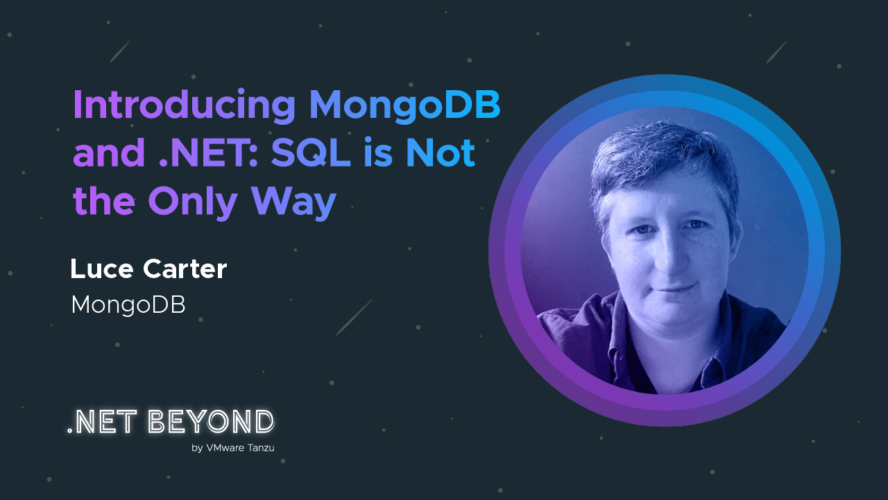 Introducing MongoDB and .NET: SQL is Not the Only Way