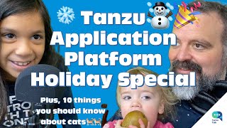 Tanzu Talk: ☃️🎉 🥳❄️ Tanzu Application Platform Holiday Special, or, DevX for kubernetes