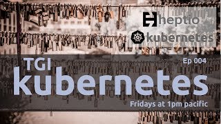 TGI Kubernetes 004: RBAC