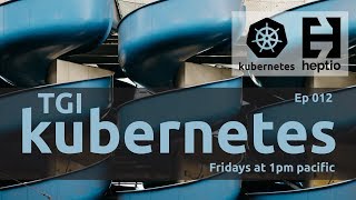 TGI Kubernetes 012: Exploring serverless with Kubeless