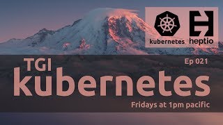 TGI Kubernetes 021: kube-deploy