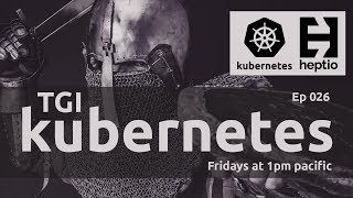 TGI Kubernetes 026: Helm Yeah!