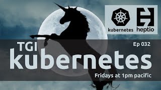 TGI Kubernetes 032: kubicorn and the cluster-api